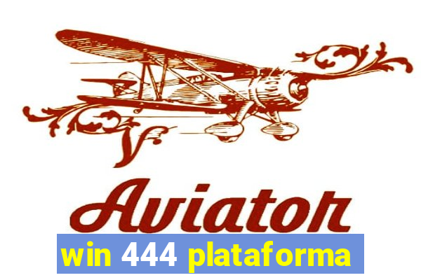 win 444 plataforma